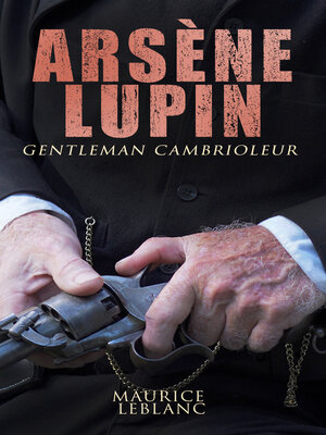 cover image of Arsène Lupin, gentleman cambrioleur